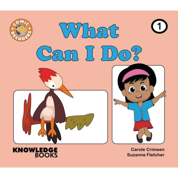 Comic Decoders: What Can I Do?: Book 1 (Paperback)