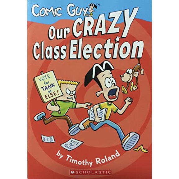 Pre-Owned Comic Guy : Our Crazy Class Election (Hardcover) 0545004012 9780545004015