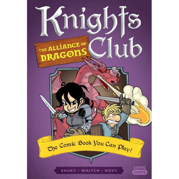 Pre-Owned Knights Club: The Alliance of Dragons: The Comic Book You Can Play (Paperback) 1683691954 9781683691952