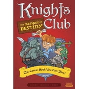 Comic Quests Knights Club The Message of Destiny The Comic Book You Can Play, Book 4, Paperback