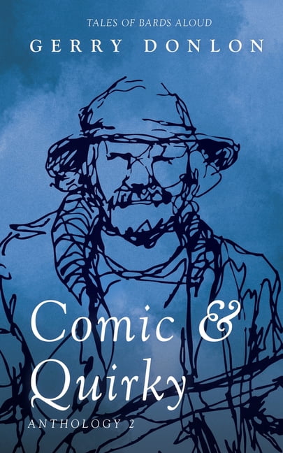 Comic & Quirky: Anthology 2, (Paperback)