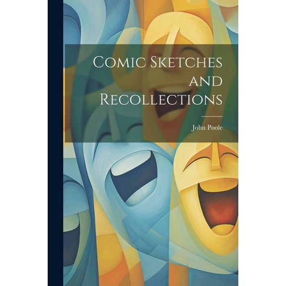 Comic Sketches and Recollections (Paperback)