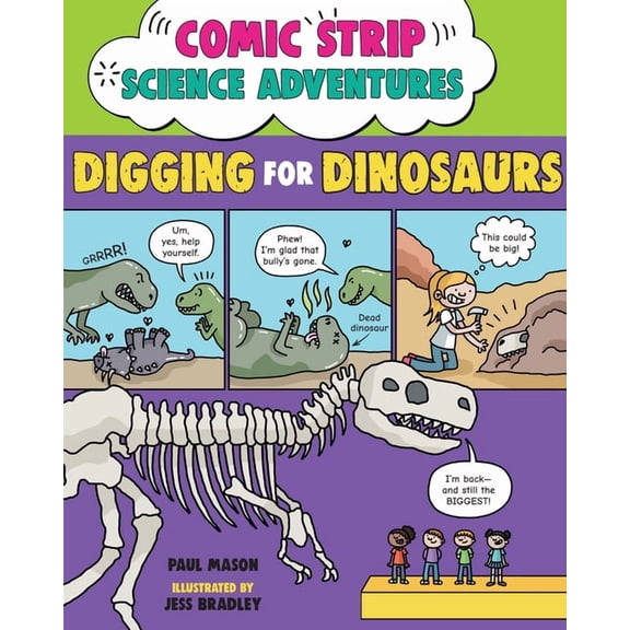 Comic Strip Science Adventures Comic Strip Science Adventures: Digging for Dinosaurs, (Paperback)