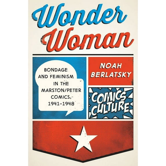 Comics Culture: Wonder Woman : New edition with full color illustrations (Hardcover)