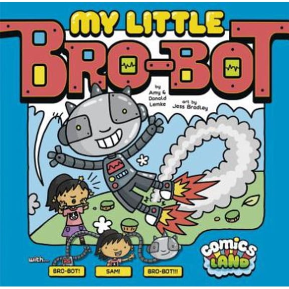Pre-Owned My Little Bro-Bot (Library Binding) 9781434249890