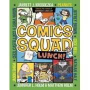 JENNIFER L HOLM; MATTHEW HOLM; JARRETT J KROSOCZKA Comics Squad: Comics Squad #2: Lunch! : (A Graphic Novel) (Series #2) (Paperback)