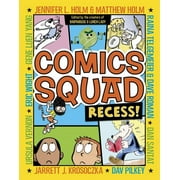 Comics Squad: Comics Squad: Recess! (Series #1) (Paperback)