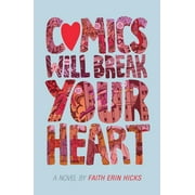 Comics Will Break Your Heart (Hardcover)