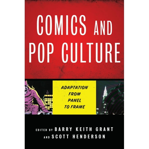 Comics and Pop Culture : Adaptation from Panel to Frame (Hardcover)