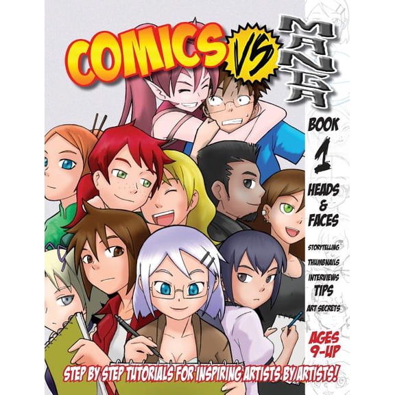 Comics vs. Manga: Comics Vs. Manga: Drawing a Heads & Faces (Paperback)
