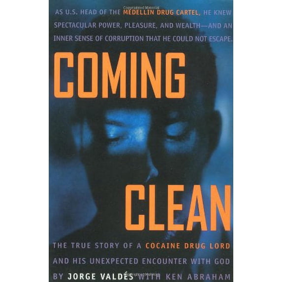 Pre-Owned Coming Clean: The True Story of a Cocaine Drug Lord and His Unexpected Encounter with God, 9781578562947, 1578562945, Paperback,