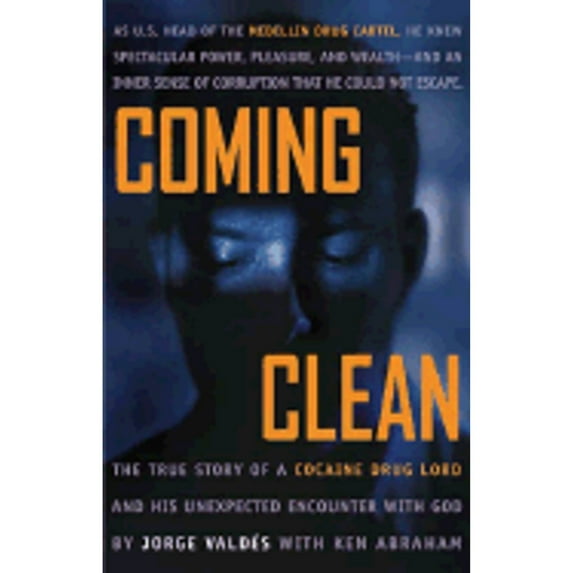 Pre-Owned Coming Clean: The True Story of a Cocaine Drug Lord and His Unexpected Encounter with God (Hardcover) 1578562244 9781578562244