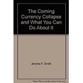 thumbnail image 1 of Pre-Owned The Coming Currency Collapse 9780553202960 Used, 1 of 1