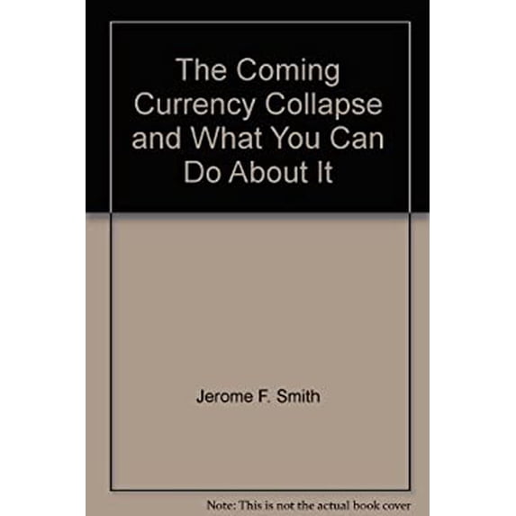 Pre-Owned The Coming Currency Collapse 9780553202960 Used