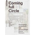 thumbnail image 1 of Coming Full Circle: Nachhaltige Architektur Von Baumschlager Hutter Partners (Paperback), 1 of 1