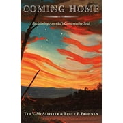 Pre-Owned Coming Home: Reclaiming America's Conservative Soul (Hardcover) 1641770562 9781641770569