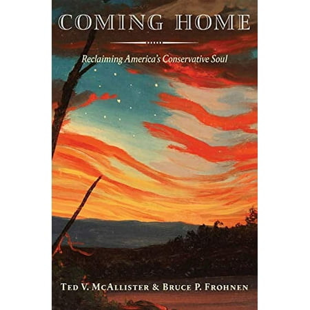 Pre-Owned Coming Home: Reclaiming America's Conservative Soul (Hardcover) 1641770562 9781641770569