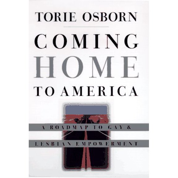 Pre-Owned Coming Home to America: A Roadmap to Gay & Lesbian Empowerment Hardcover
