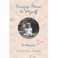 thumbnail image 1 of Coming Home to Myself - A Memoir, (Paperback), 1 of 1