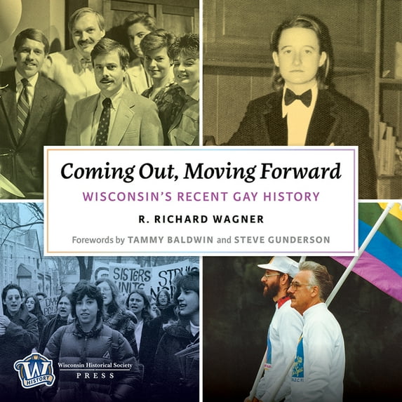 Coming Out, Moving Forward : Wisconsin's Recent Gay History (CD-Audio)