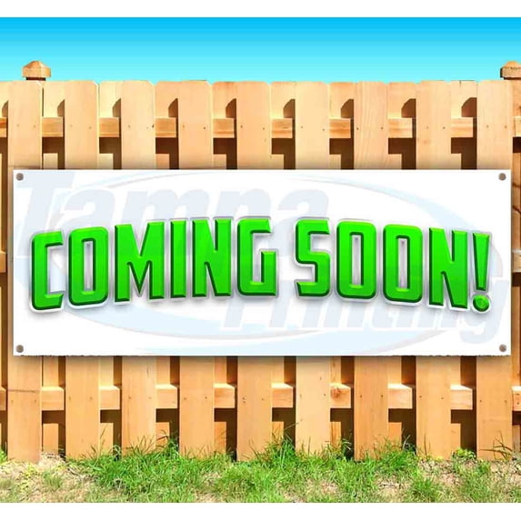 Coming Soon! 13 oz Vinyl Banner With Metal Grommets