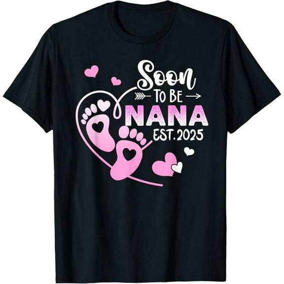 Coming Soon 2025 Soon To Be Nana est. 2025 T-Shirt