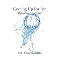 thumbnail image 1 of Coming Up for Air: Refreshing Your Soul, (Paperback), 1 of 1