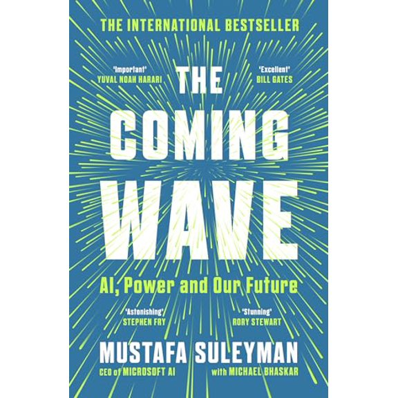 Pre-Owned The Coming Wave: AI, Power and Our Future (Paperback) by Mustafa Suleyman, Michael Bhaskar