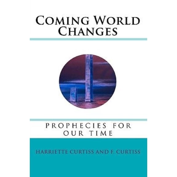 Coming World Changes, (Paperback)