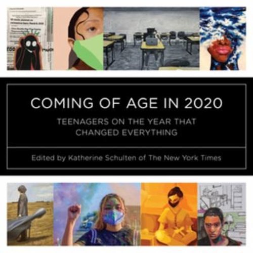 Pre-Owned Coming of Age in 2020: Teenagers on the Year That Changed Everything (Paperback) 1324019441 9781324019442