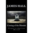 thumbnail image 1 of Coming of the Messiah: Prequel to American Messiah, 1 of 1
