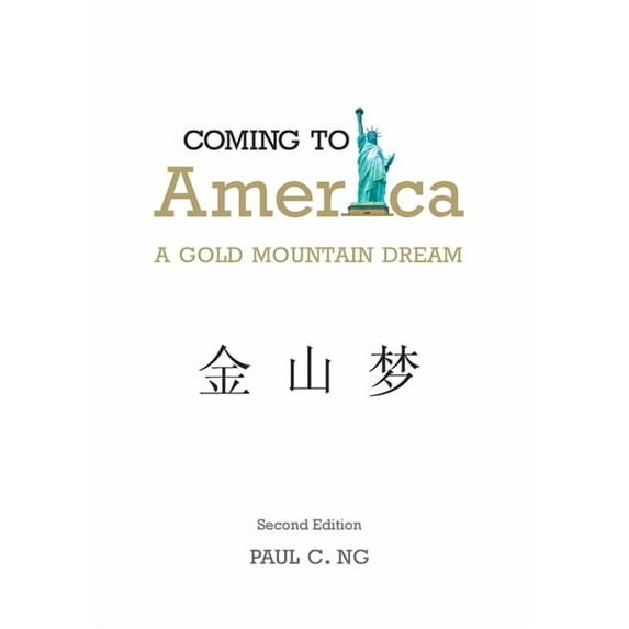 Coming to America: A Gold Mountain Dream (Hardcover)