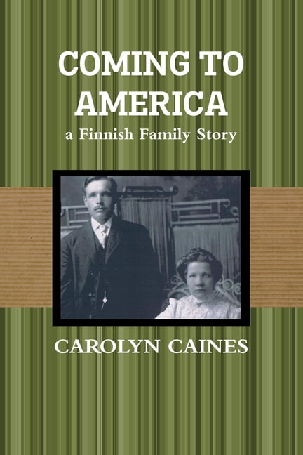 Coming to America: a Finnish Family Story, (Paperback)
