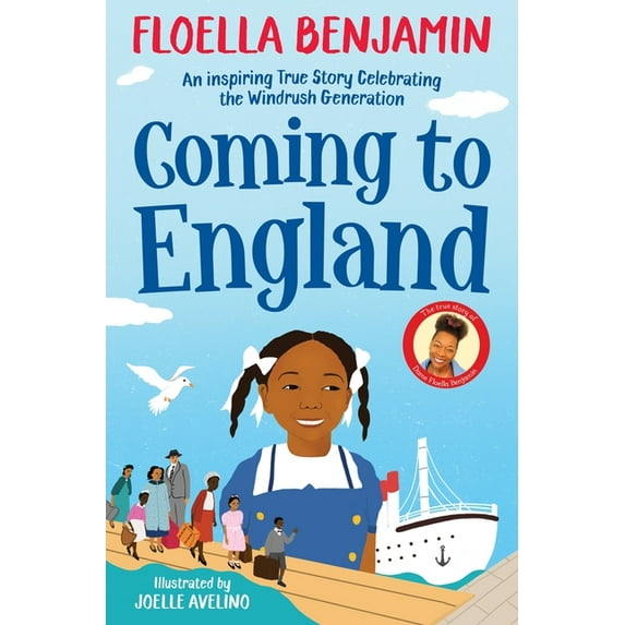 Coming to England: An Inspiring True Story Celebrating the Windrush Generation, (Paperback)