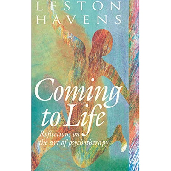 Pre-Owned Coming to Life: Reflections on the Art of Psychotherapy (Hardcover) 0674144325 9780674144323