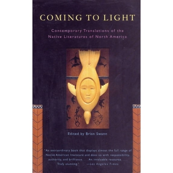 Pre-Owned Coming to Light: Contemporary Translations of the Native Literatures of North America (Paperback) 0679743588 9780679743583