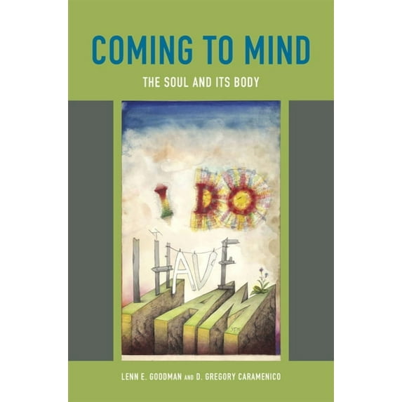 Coming to Mind: The Soul and Its Body, (Hardcover)