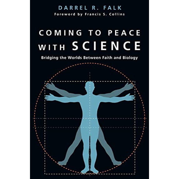 Pre-Owned Coming to Peace with Science: Bridging the Worlds Between Faith and Biology (Paperback) 0830827420 9780830827428