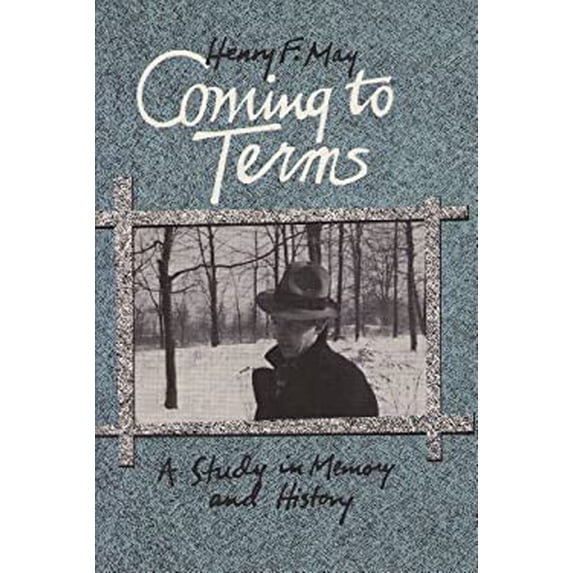 Pre-Owned Coming to Terms: A Study in Memory and History (Hardcover) 0520059697 9780520059696