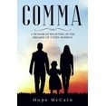 thumbnail image 1 of Comma : A Memoir of Believing in the Promise of Every Moment (Paperback), 1 of 1
