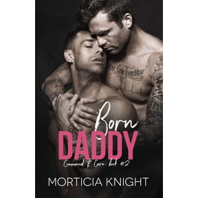 Command & Care: Born Daddy : An M/M Daddy Romance (Series #2) (Paperback)