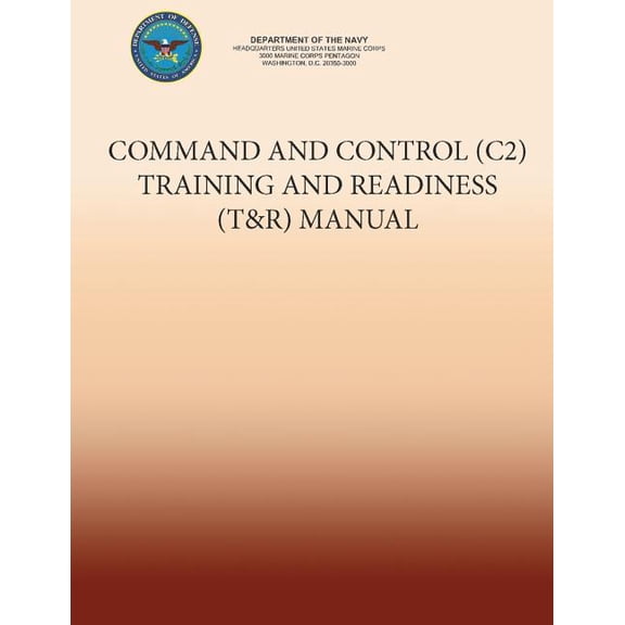 Command and Control (C2) Training and Readiness (T&r) Manual