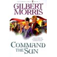 thumbnail image 1 of Pre-Owned Command the Sun (The Liberty Bell Series, Book 7) (Paperback) 155661571X 9781556615719, 1 of 1
