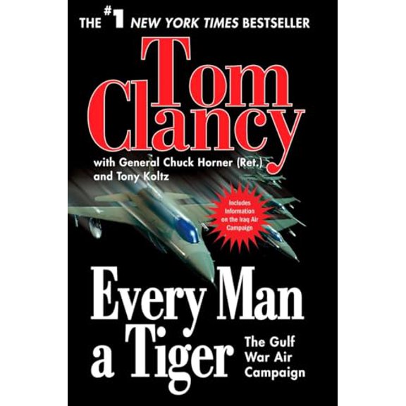 Pre-Owned Every Man a Tiger: The Gulf War Air Campaign: 2 (Commander) Paperback