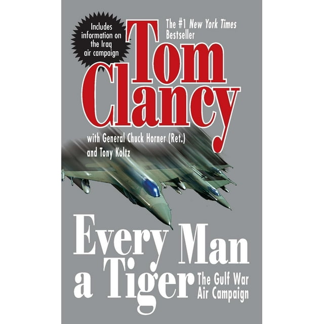 Commander Series: Every Man a Tiger (Revised) : The Gulf War Air Campaign (Series #2) (Paperback)