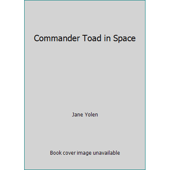Pre-Owned Commander Toad in Space (Paperback) 0698205227 9780698205222