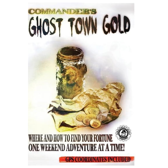 Commander's Ghost Town Gold, (Paperback)