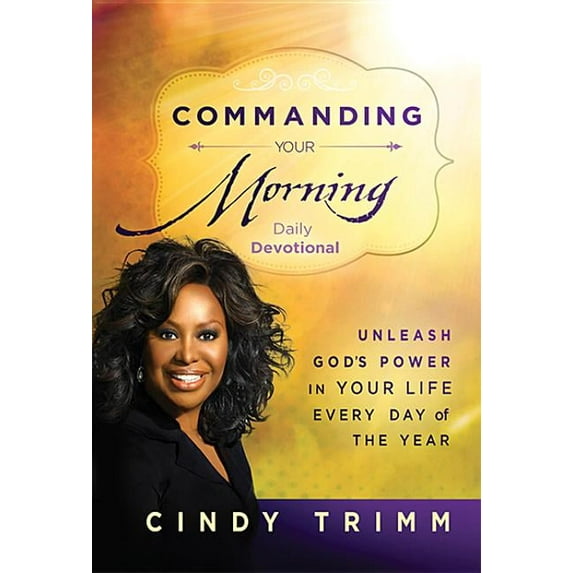 Commanding Your Morning Daily Devotional, (Hardcover)