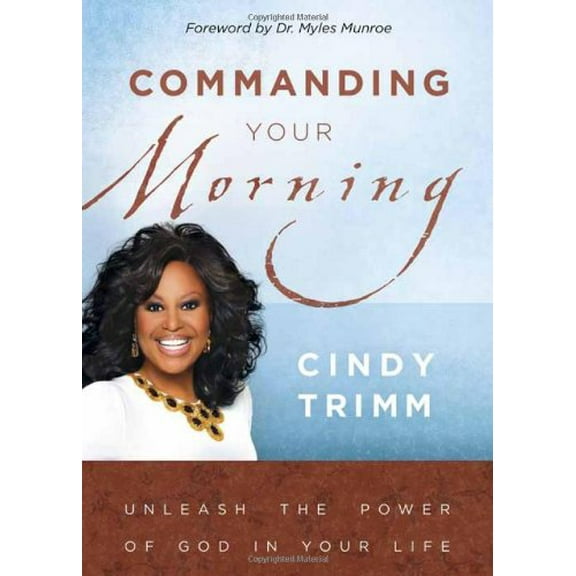 Pre-Owned Commanding Your Morning: Unleash the Power of God in Your Life (Hardcover) 1599791773 9781599791777