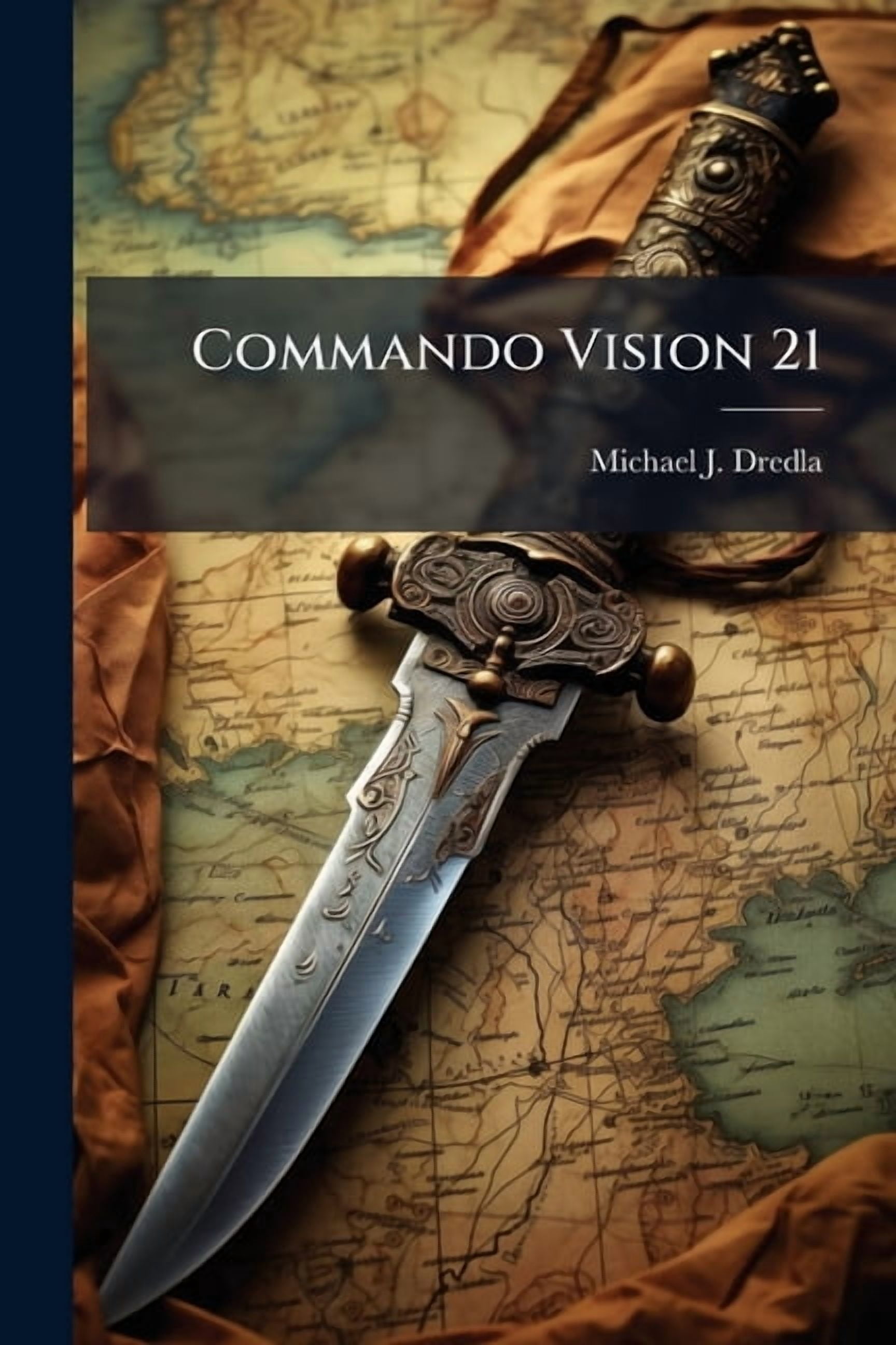 Commando Vision 21: A Strategic Vision For Air Force Special Operations ...